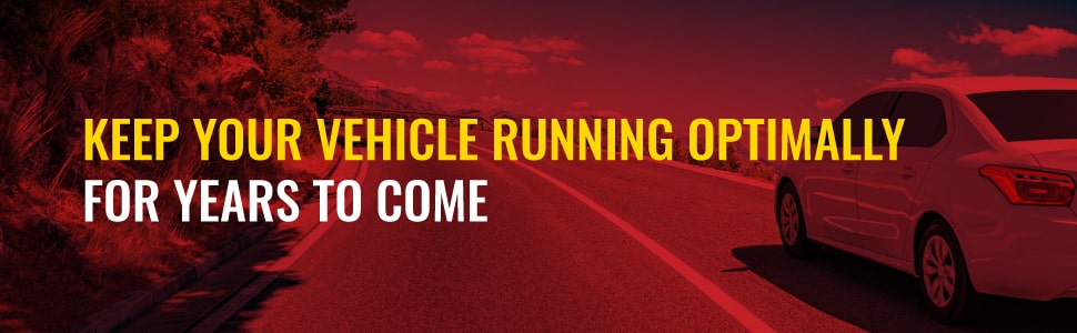 keep your vehicle running optimally