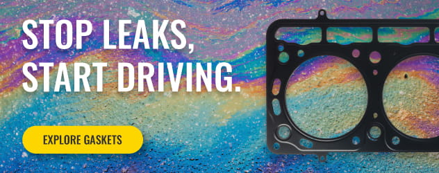 Stop Leaks, Start Driving, Shop Gaskets